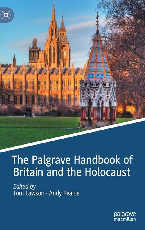 The Palgrave Handbook of Britain and the Holocaust (Hardcover)
