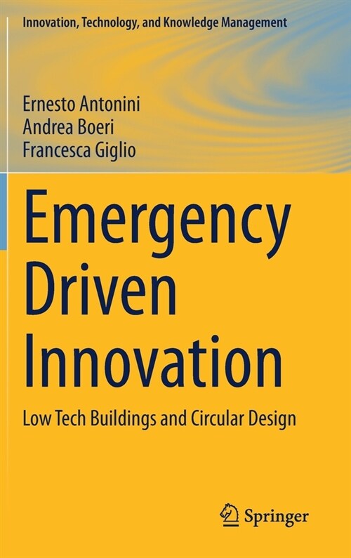 Emergency Driven Innovation: Low Tech Buildings and Circular Design (Hardcover, 2020)