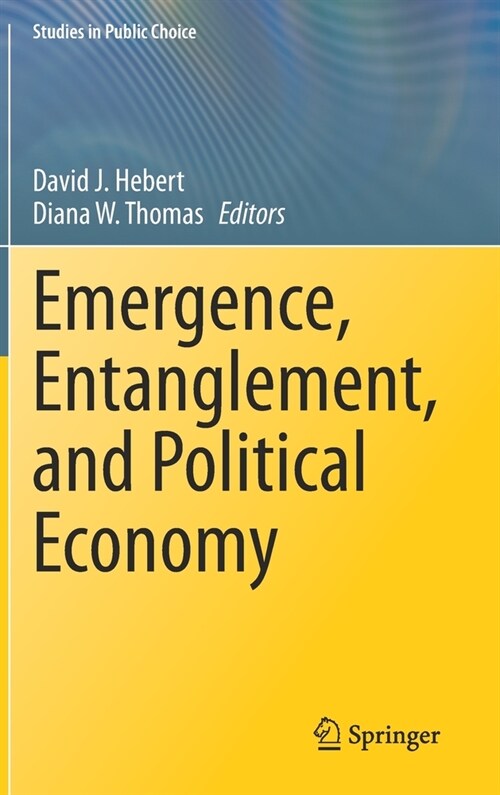 Emergence, Entanglement, and Political Economy (Hardcover)