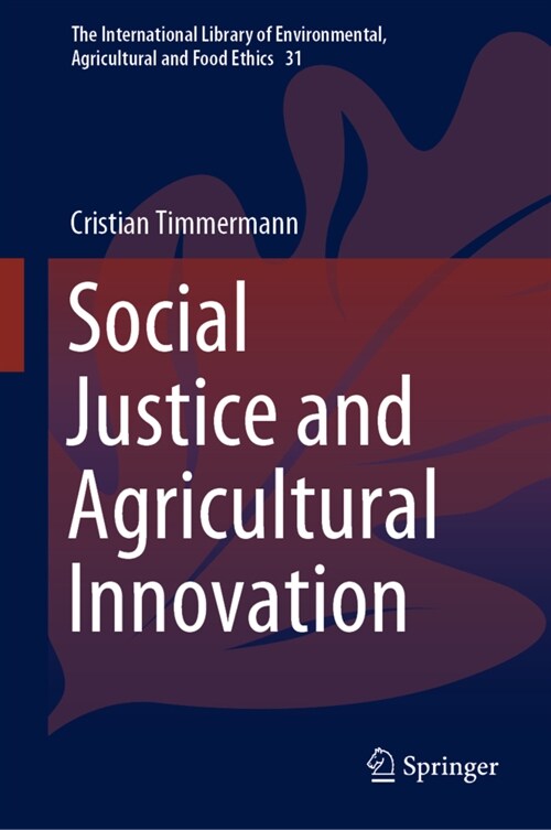 Social Justice and Agricultural Innovation (Hardcover)