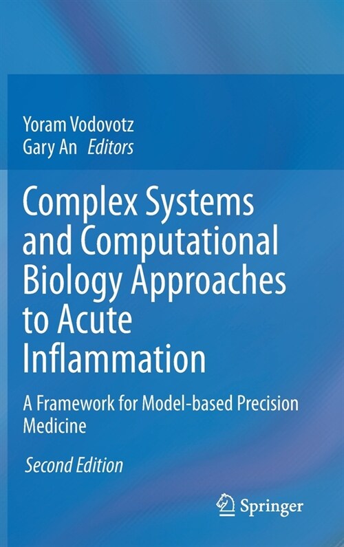 Complex Systems and Computational Biology Approaches to Acute Inflammation: A Framework for Model-Based Precision Medicine (Hardcover, 2, 2021)