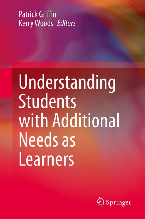 Understanding Students with Additional Needs as Learners (Hardcover)