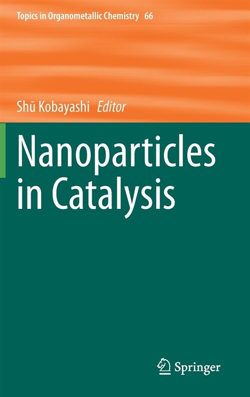 Nanoparticles in Catalysis (Hardcover)