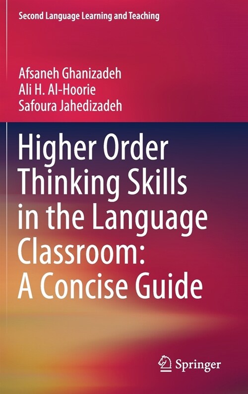 Higher Order Thinking Skills in the Language Classroom: A Concise Guide (Hardcover)