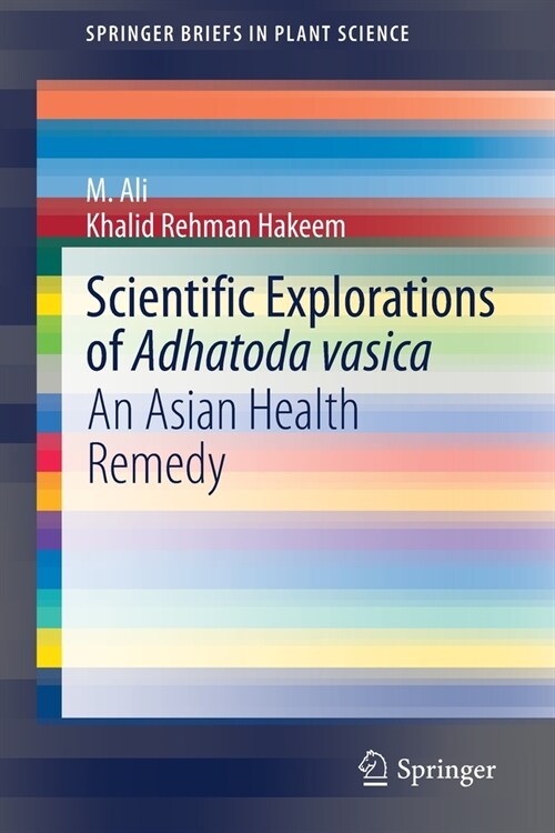 Scientific Explorations of Adhatoda Vasica: An Asian Health Remedy (Paperback, 2020)