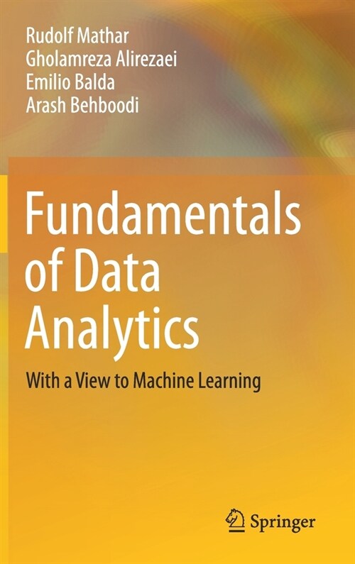 Fundamentals of Data Analytics: With a View to Machine Learning (Hardcover, 2020)