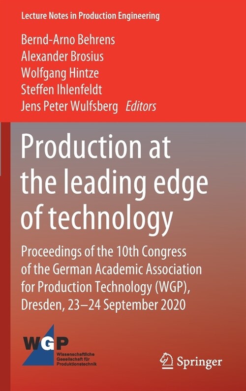 Production at the Leading Edge of Technology: Proceedings of the 10th Congress of the German Academic Association for Production Technology (Wgp), Dre (Hardcover, 2021)
