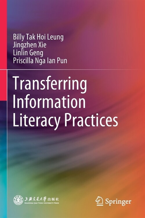 Transferring Information Literacy Practices (Paperback)