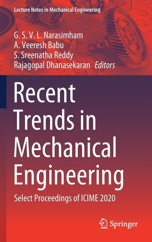 Recent Trends in Mechanical Engineering: Select Proceedings of Icime 2020 (Hardcover, 2021)