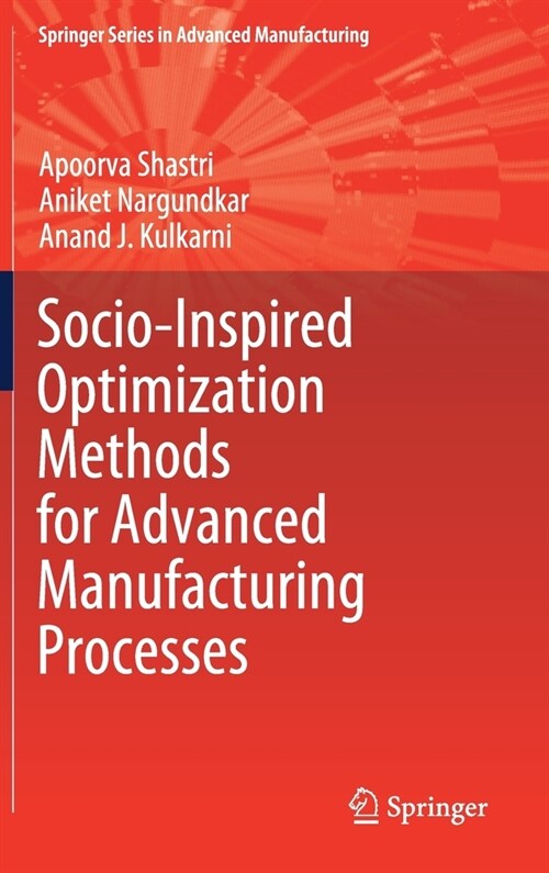 Socio-Inspired Optimization Methods for Advanced Manufacturing Processes (Hardcover)
