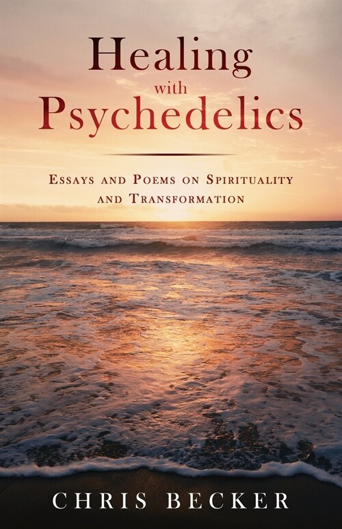 Healing with Psychedelics (Paperback)