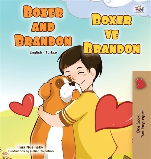 Boxer and Brandon (English Turkish Bilingual Childrens Book) (Hardcover)