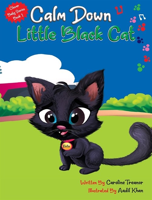 Calm Down Little Black Cat: Clever Baby Series. Book 1 (Hardcover)