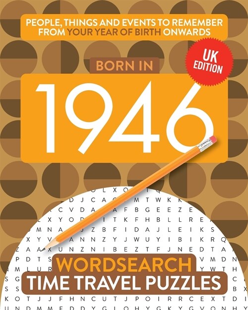 Born in 1946 : Your Life in Wordsearch Puzzles (Paperback, UK ed.)