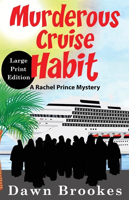 Murderous Cruise Habit Large Print Edition (Paperback)