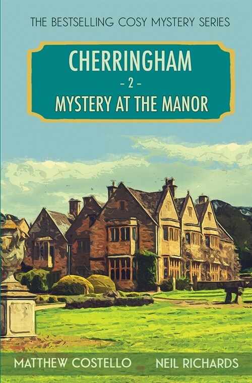 Mystery at the Manor: A Cherringham Cosy Mystery (Paperback)