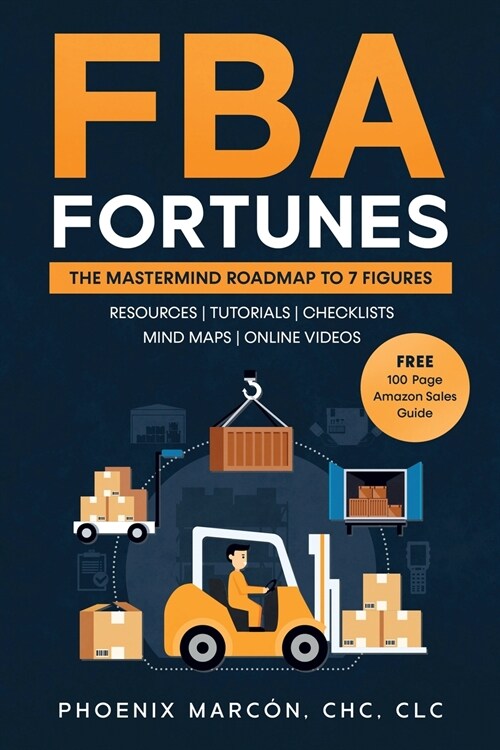 FBA Fortunes: The Mastermind Roadmap to 7 Figures (Paperback)