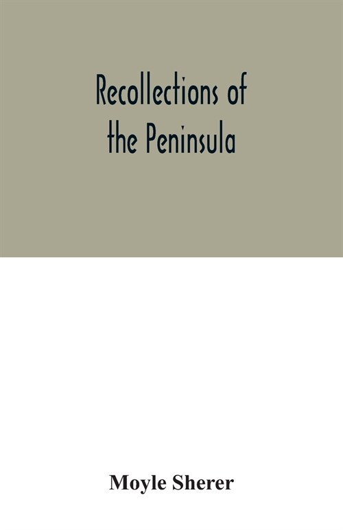 Recollections of the Peninsula (Paperback)