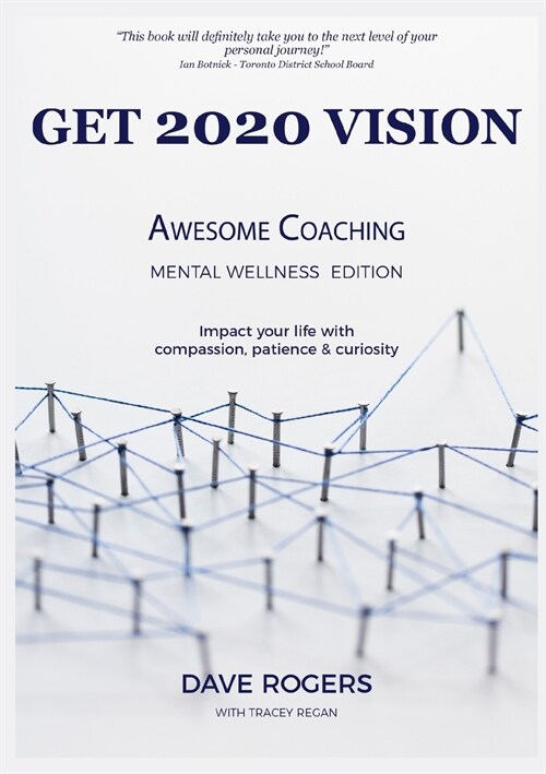 Get 2020 Vision: Awesome Coaching Mental Wellness Edition (Paperback)