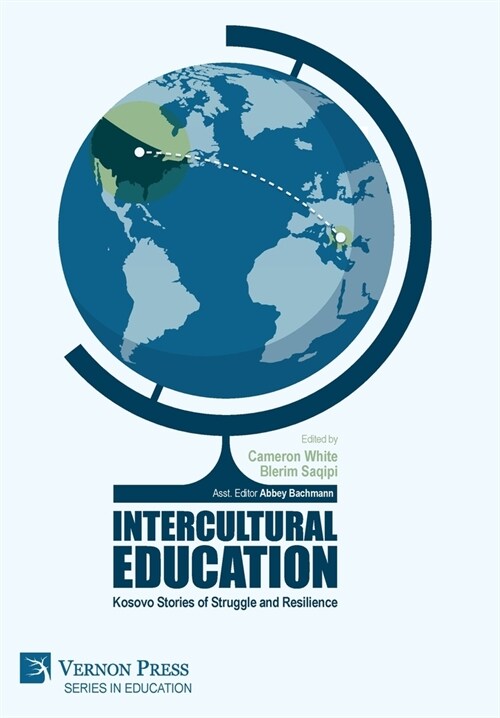 Intercultural Education: Kosovo Stories of Struggle and Resilience (Hardcover)