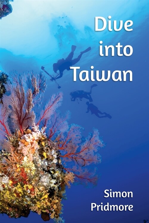 Dive into Taiwan (Paperback)
