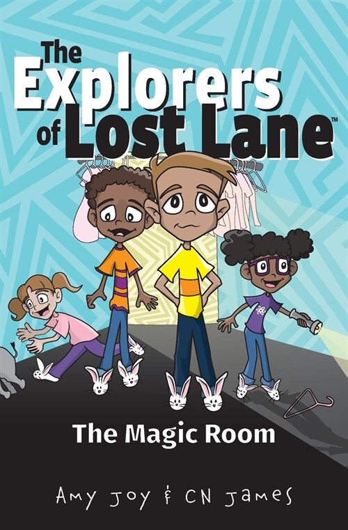 The Explorers of Lost Lane and the Magic Room (Paperback)