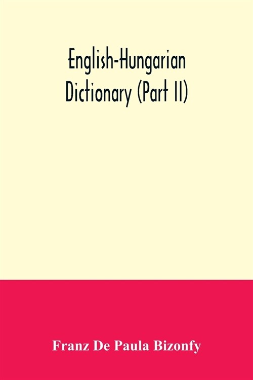 English-Hungarian dictionary (Part II) (Paperback)