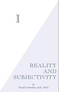 I: Reality and Subjectivity (Paperback)