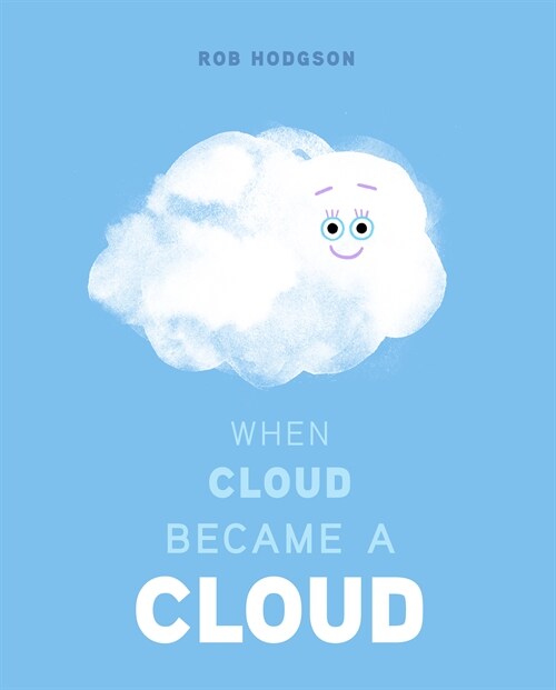 When Cloud Became a Cloud (Hardcover)