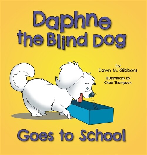 Daphne the Blind Dog Goes to School (Hardcover)