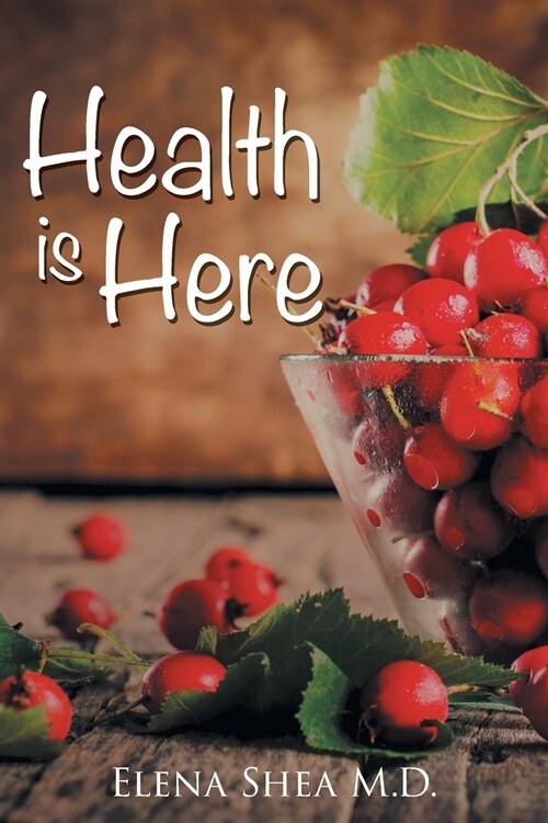 Health Is Here (Paperback)