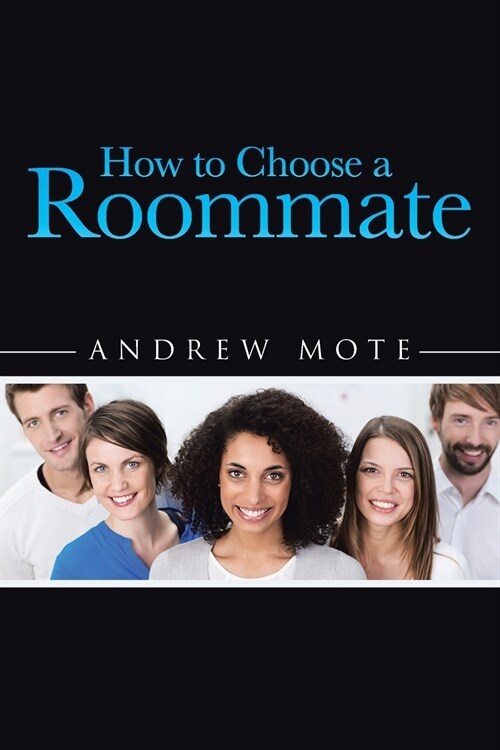 How to Choose a Roommate (Paperback)