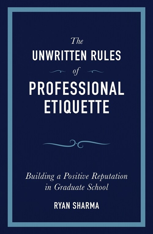 The Unwritten Rules of Professional Etiquette (Paperback)