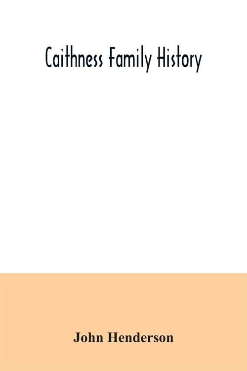 Caithness family history (Paperback)