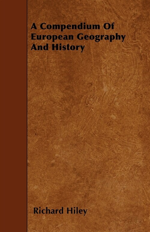 A Compendium Of European Geography And History (Paperback)