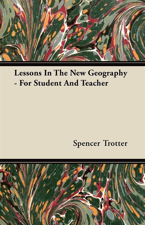 Lessons In The New Geography - For Student And Teacher (Paperback)