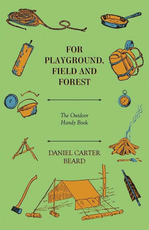 For Playground, Field And Forest - The Outdoor Handy Book (Paperback)