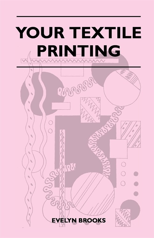 Your Textile Printing (Paperback)