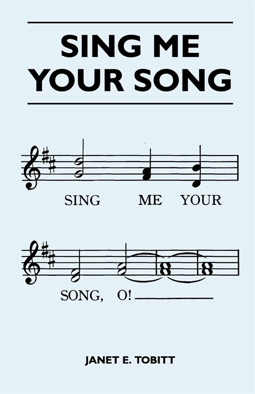 Sing Me Your Song (Paperback)