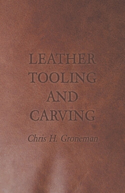 Leather Tooling and Carving (Paperback)