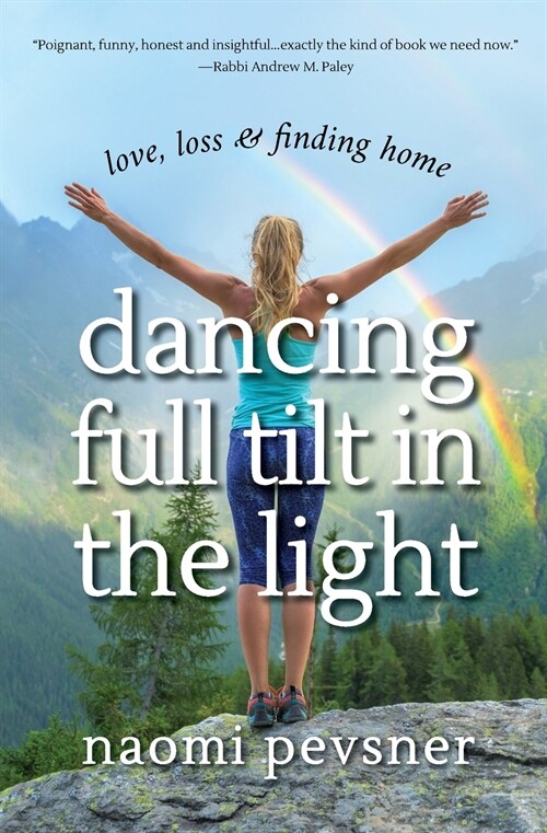 Dancing Full Tilt In the Light (Paperback)