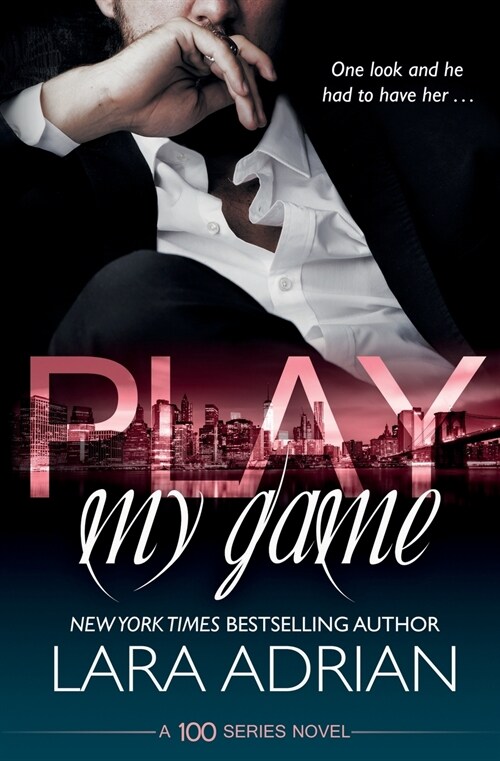 Play My Game: A 100 Series Standalone Romance (Paperback)