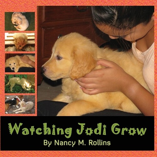 Watching Jodi Grow (Paperback)