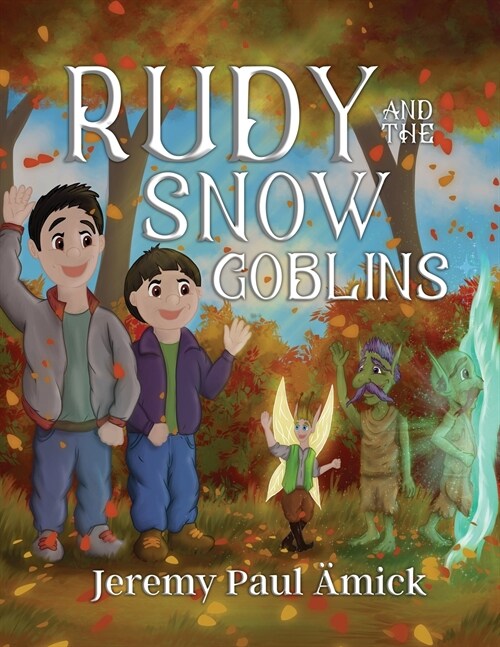 Rudy and the Snow Goblins (Paperback)