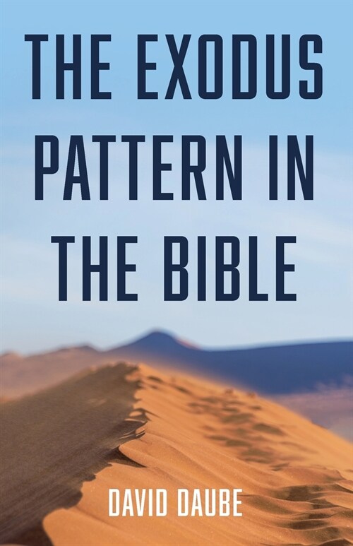 The Exodus Pattern in the Bible (Paperback)