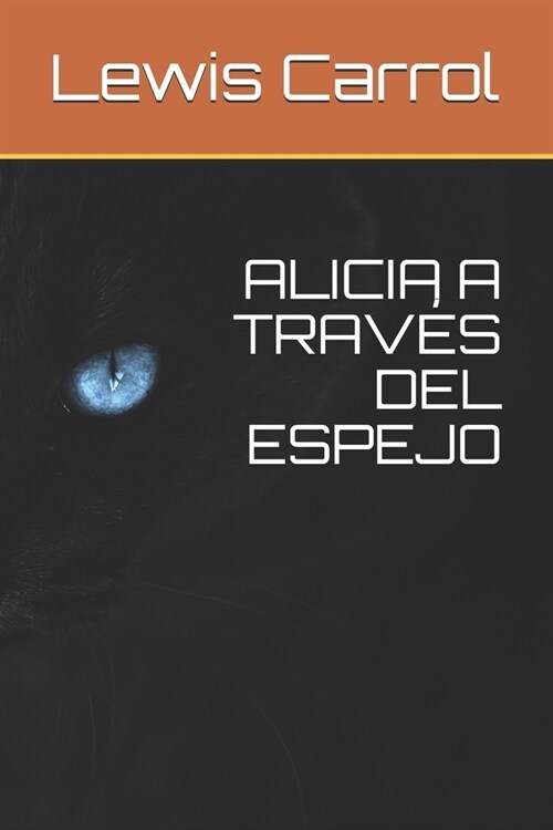 Alicia a Trav? del Espejo (Paperback)