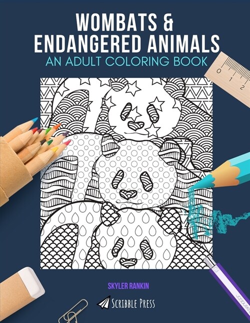 Wombats & Endangered Animals: AN ADULT COLORING BOOK: An Awesome Coloring Book For Adults (Paperback)