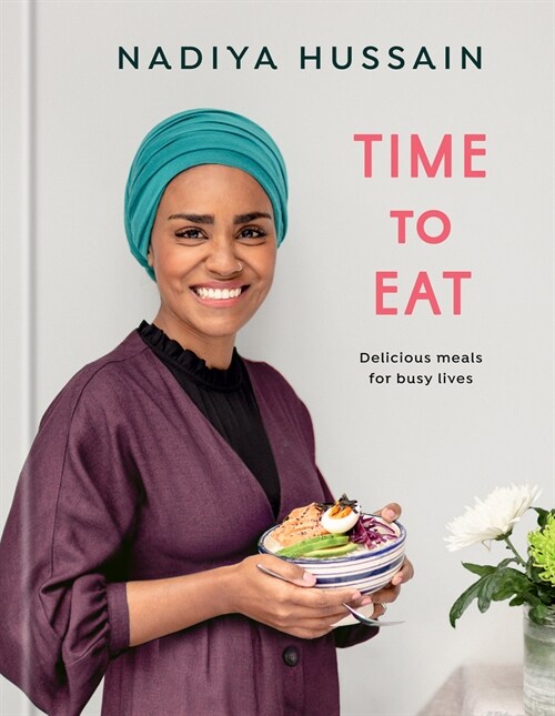 Time to Eat: Delicious Meals for Busy Lives: A Cookbook (Hardcover)