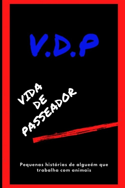 Vida de Passeador (Paperback)