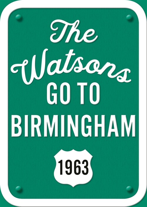 The Watsons Go to Birmingham--1963: 25th Anniversary Edition (Paperback)